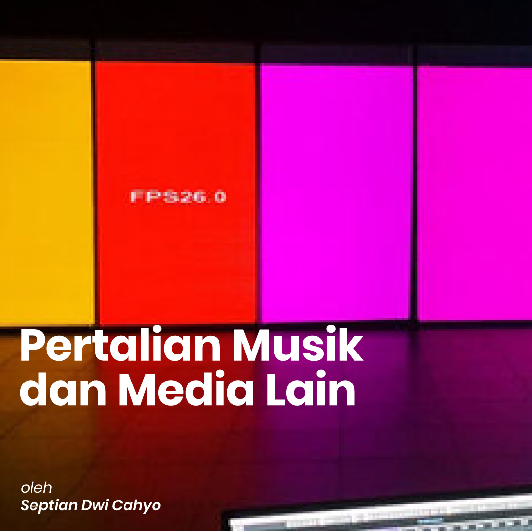 Musik Multimedia: Pertalian Musik dan Media Lain